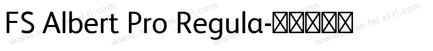 FS Albert Pro Regula字体转换